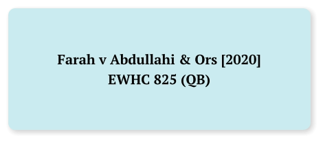 Farah v Abdullahi & Ors [2020] EWHC 825 (QB)